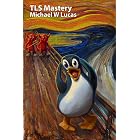 TLS Mastery: Tux edition (IT Mastery)