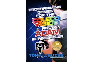 Programming Games for the ColecoVision and Adam In Assembler