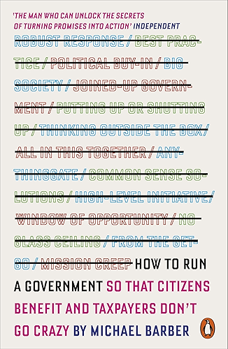 Download How to Run A Government: So that Citizens Benefit and Taxpayers Don't Go Crazy (English Edition) PDF