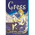 Cress: Book Three of the Lunar Chronicles (The Lunar Chronicles, 3)