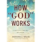How "God" Works: A Logical Inquiry on Faith