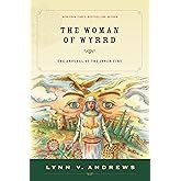 The Woman of Wyrrd: The Arousal of the Inner Fire