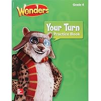 Wonders, Your Turn Practice Book, Grade 4 (ELEMENTARY CORE READING): Donald Bear, McGraw Hill ...