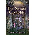 The Secret Garden (Illustrated): The 1911 Classic Edition with Original Illustrations
