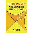 Electrodynamics and Classical Theory of Fields and Particles (Dover Books on Physics)