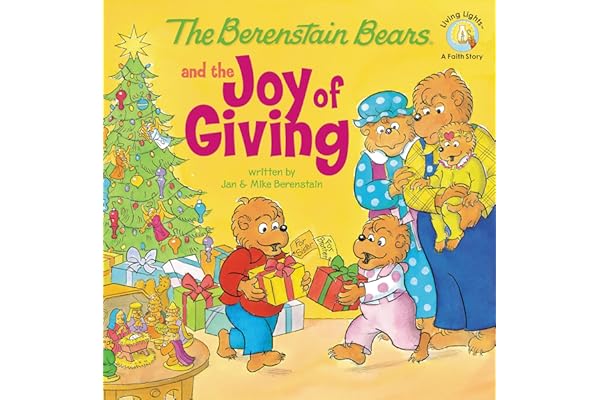 The Berenstain Bears and the Joy of Giving: The True Meaning of Christmas