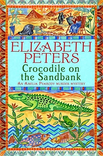 Download Crocodile on the Sandbank: Miss Marple crossed with Indiana Jones! (Amelia Peabody Book 1) (English Edition) PDF
