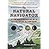 The Natural Navigator: The Rediscovered Art of Letting Nature Be Your Guide (Natural Navigation)