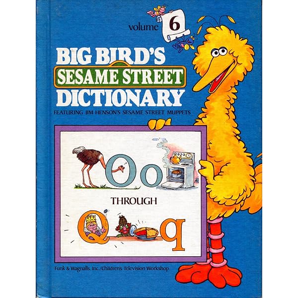 Big Bird's Sesame Street Dictionary: Volume 4 (Big Bird's Sesame