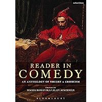 Reader in Comedy: An Anthology of Theory and Criticism book cover Reader in Comedy: An Anthology of Theory and Criticism book cover
