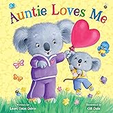 Auntie Loves Me – Sweet Rhyming Story for Toddlers | Perfect Gift from Aunts to Nieces & Nephews