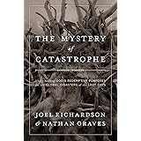 The Mystery of Catastrophe