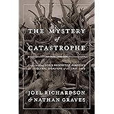 The Mystery of Catastrophe