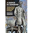 A Nation So Conceived: Abraham Lincoln and the Paradox of Democratic Sovereignty (Constitutional Thinking)