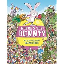 Where's the Bunny?: An Egg-cellent Search Book: Whelon, Chuck