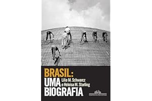 Brasil: uma biografia: Com novo pós-escrito (Portuguese Edition)