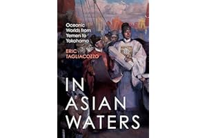 In Asian Waters: Oceanic Worlds from Yemen to Yokohama