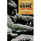 The Killing Game: Selected Writings by the author of Dark Alliance