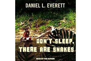 Don't Sleep, There Are Snakes: Life and Language in the �鶹��ian Jungle