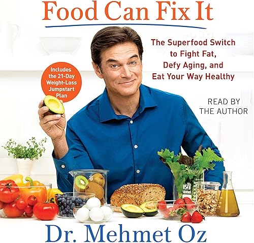 Download Food Can Fix It: The Superfood Switch to Fight Fat, Defy Aging, and Eat Your Way Healthy PDF