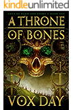 A Throne of Bones (Arts of Dark and Light Book 1)