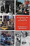 Modernism in the Streets: A Life and Times in Essays