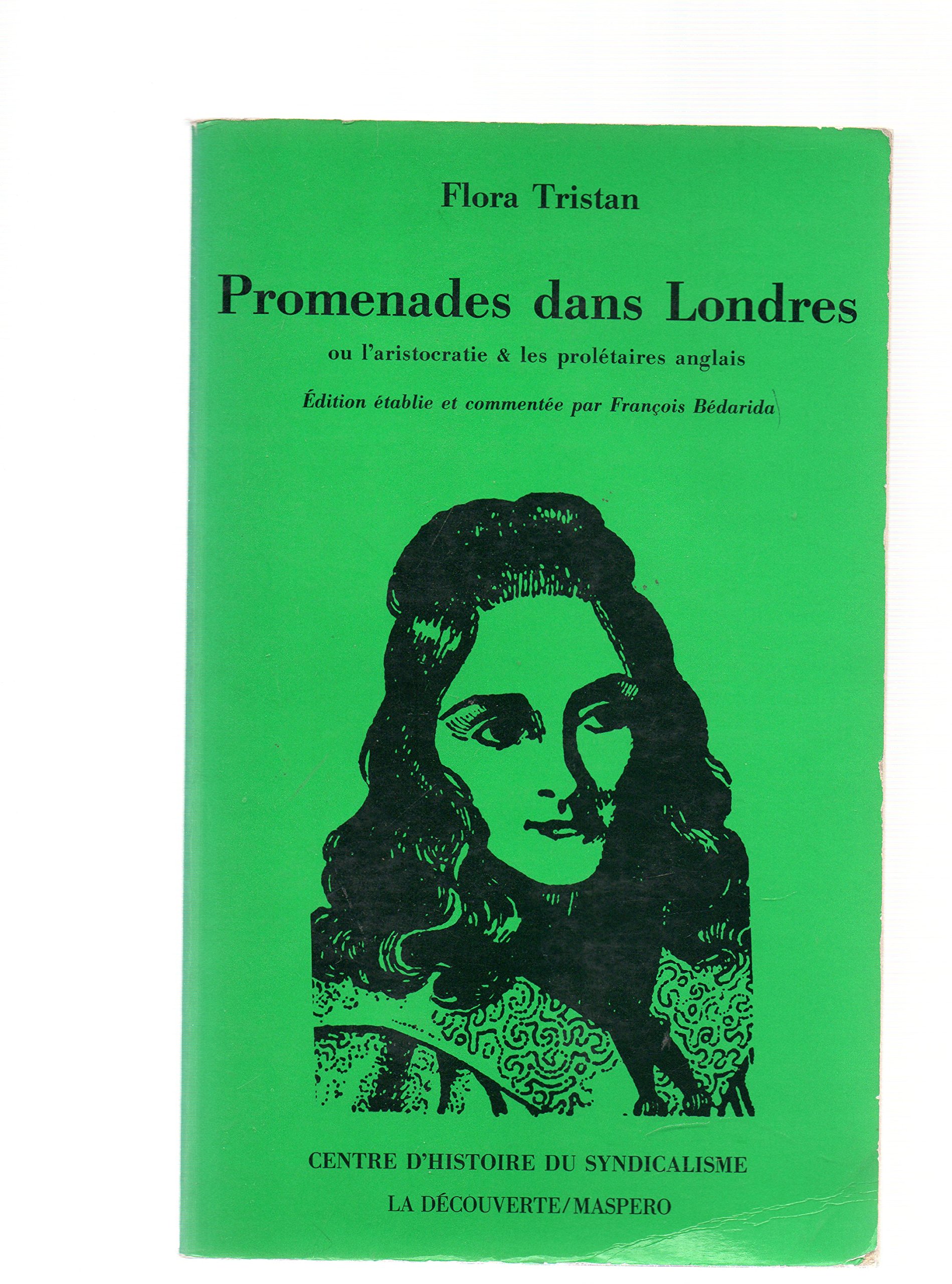 Amazon Fr Promenades Dans Londres Ou L Aristocratie Et Les Proletaires Anglais Tristan F Livres