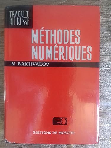 Download Méthodes numériques : Analyse, algèbre, équations différentielles ordinaires PDF