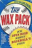 The Wax Pack: On the Open Road in Search of Baseball’s Afterlife