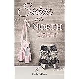 Sisters of the North: A Modern Retelling of Sense and Sensibility