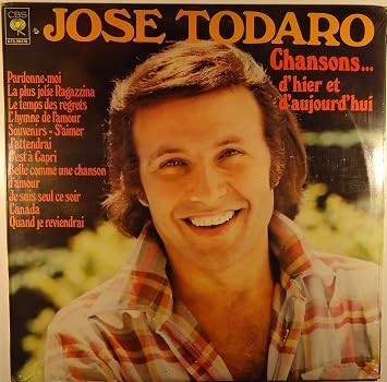 Jose Todaro Chansons Dhier Et Daujourdhui Amazon - 