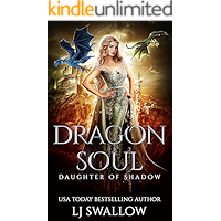 Dragon Soul (Daughter of Shadow Book 1) book cover Dragon Soul (Daughter of Shadow Book 1) book cover