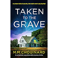 Taken to the Grave: A completely unputdownable mystery thriller (A Detective Jo Fournier Novel Book 2) book cover