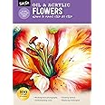 Oil & Acrylic: Flowers: Learn to paint step by step (How to Draw & Paint)