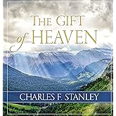 The Gift of Heaven: Exploring Hope in the Life Beyond