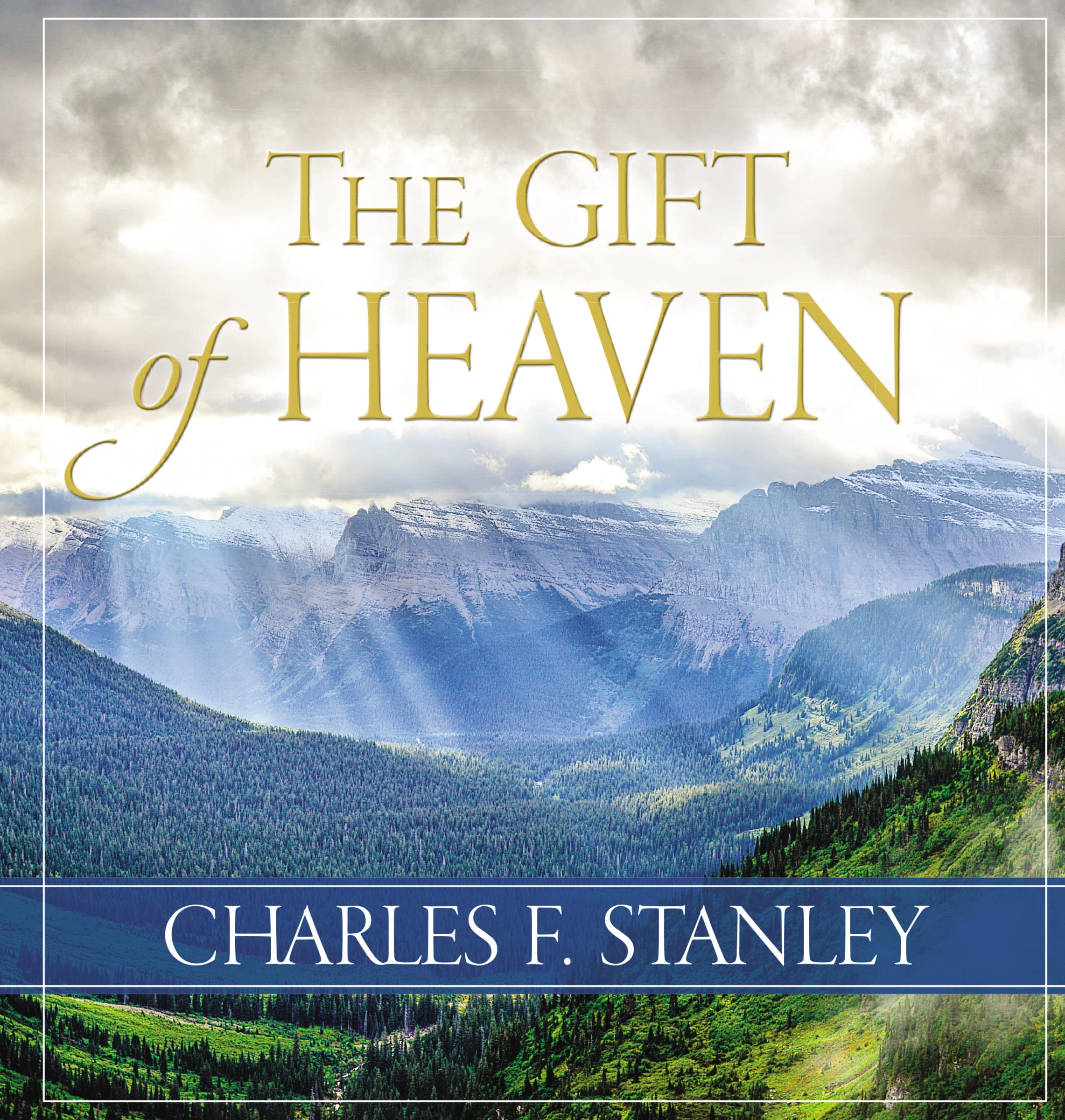 The Gift of Heaven: Exploring Hope in the Life Beyond