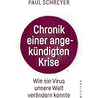 Chronik einer angekündigten Krise: Wie ein Virus die Welt verändern konnte (German Edition) book cover Chronik einer angekündigten Krise: Wie ein Virus die Welt verändern konnte (German Edition) book cover