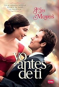 Yo antes de ti / Me Before You (Spanish Edition)