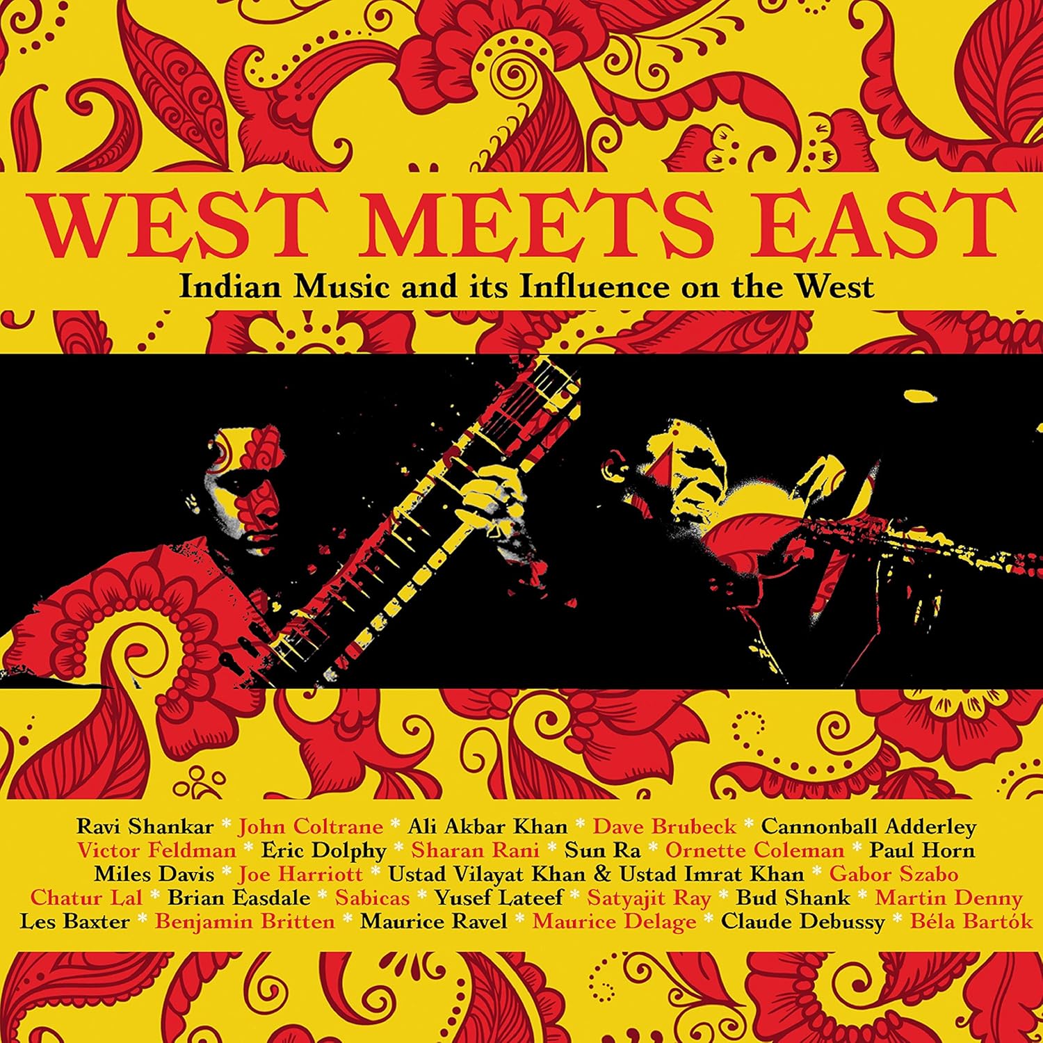 VARIOUS ARTISTS West Meets East Indian Music & Its Influence On The
