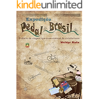 Expedição Pedal Brasil: O diário de viagem que é um manual de cicloturismo (Portuguese Edition) book cover
