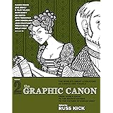 The Graphic Canon, Vol. 2: From "Kubla Khan" to the Bronte Sisters to The Picture of Dorian Gray (The Graphic Canon Series)