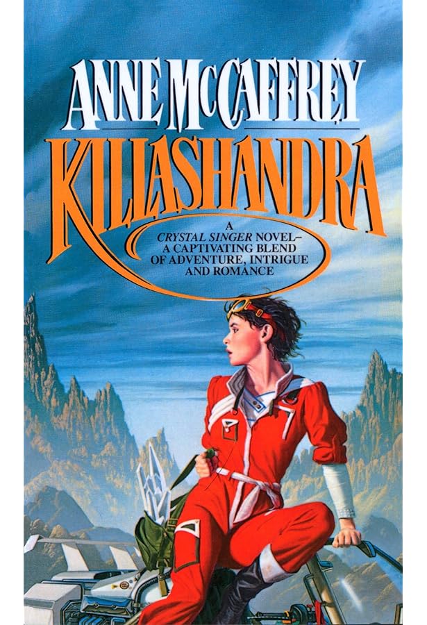 Crystal Singer: A Novel (Crystal Singer Trilogy): Anne Mccaffrey