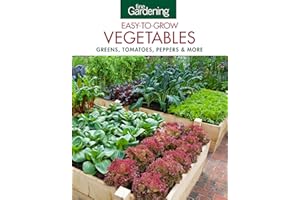 Fine Gardening Easy-to-Grow Vegetables: Greens, Tomatoes, Peppers & More