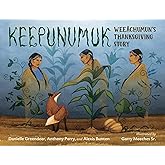 Keepunumuk: Weeâchumun's Thanksgiving Story