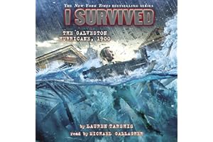 I Survived the Galveston Hurricane, 1900: I Survived, Book 21