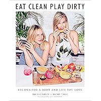 Eat Clean, Play Dirty: Recipes for a Body and Life You Love by the Founders of Sakara Life book cover Eat Clean, Play Dirty: Recipes for a Body and Life You Love by the Founders of Sakara Life book cover