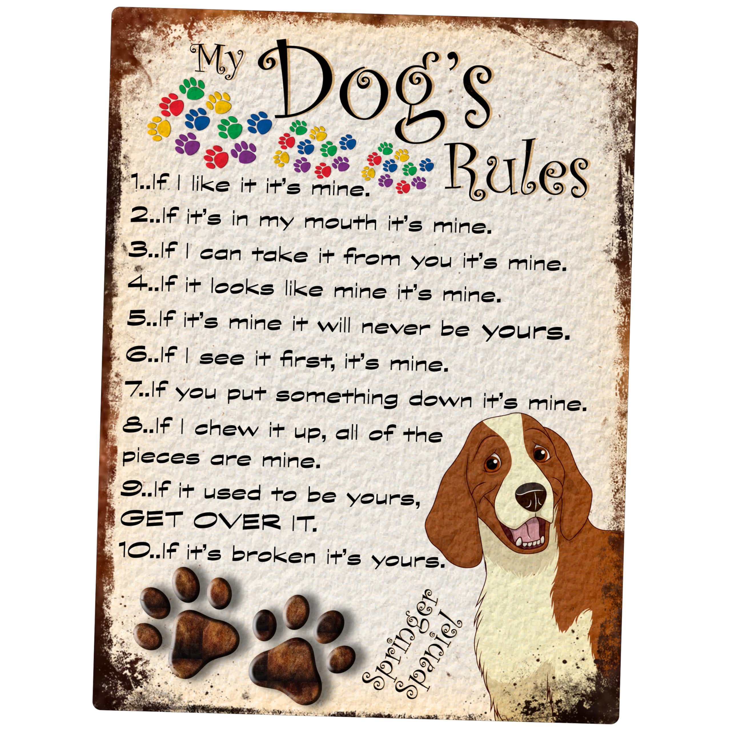 MY DOG'S RULES RETRO STYLE METAL TIN SPRINGER SPANIEL SIGN/PLAQUE THEME 10" X 8" (127DRM)