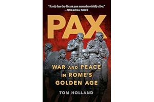 Pax: War and Peace in Rome's Golden Age