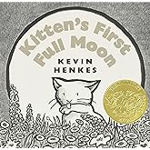 Kitten's First Full Moon: A Caldecott Award Winner &ndash; The Beloved Classic About a Brave Kitten and the Moon