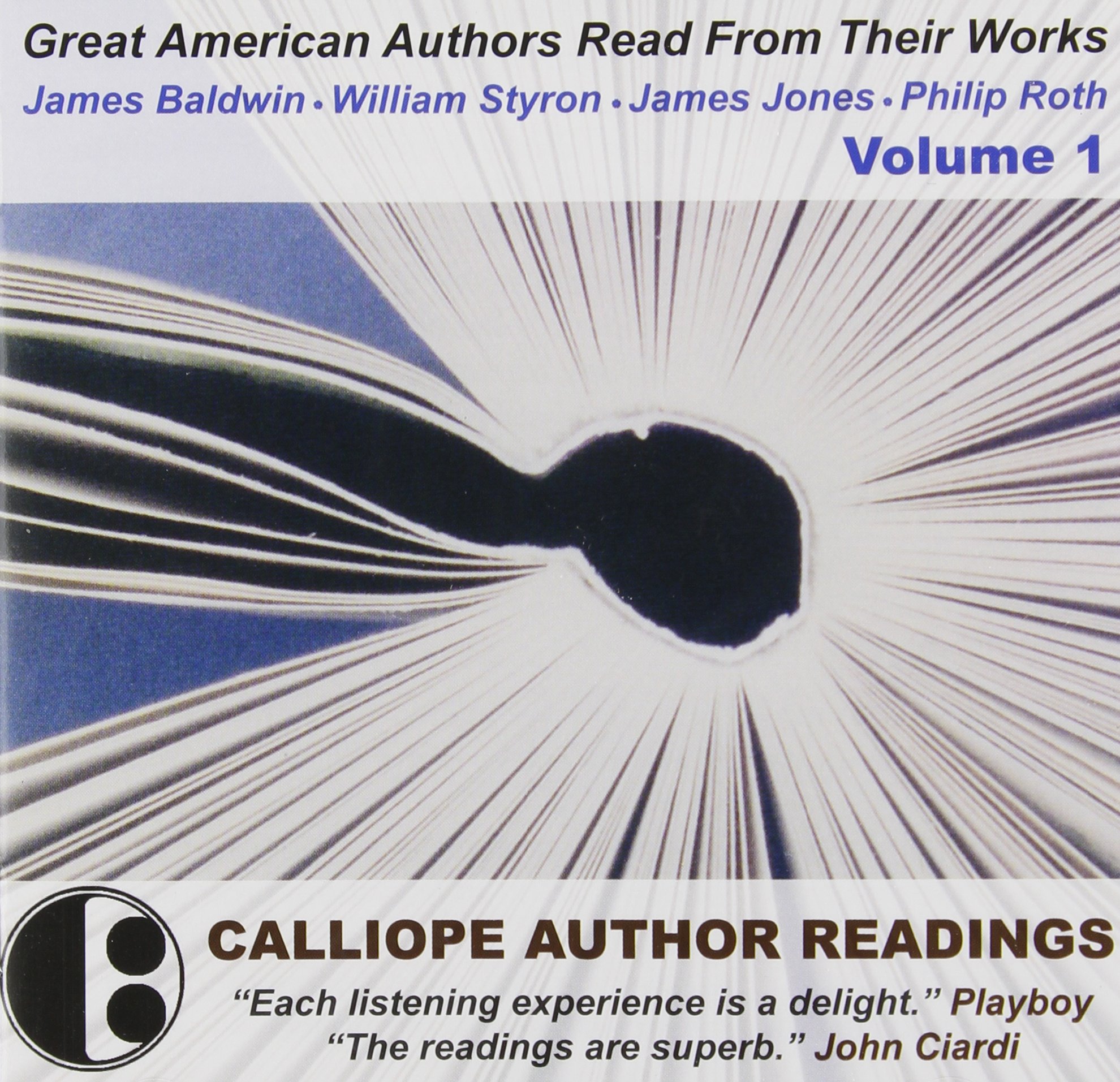 Great American Authors Read From Their Works 1 Baldwin James Styron William Jones James Roth Philip 9780991141401 Amazon Com Books